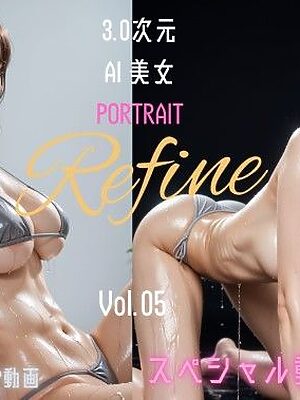 3.0次元AI美女 PORTRAIT Refine VOL.05 AI SEX ポーズ集【KEI diffusion】